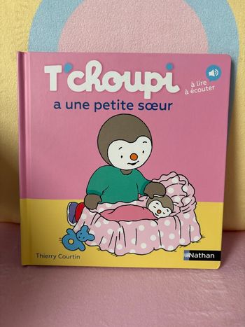 T’choupi à une petite sœur.