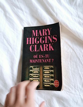 Où es-tu maintenant - Mary Higgins Clark