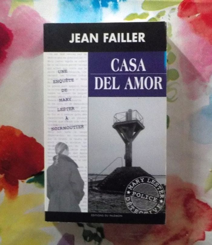 UNE ENQUETE DE MARY LESTER N°35 CASA DEL AMOR de Jean FAILLER