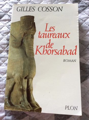 #les taureaux de Khorsabad Gilles Cosson