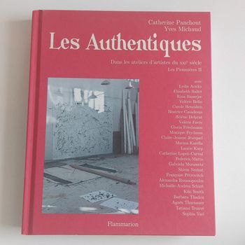 Livre - Les Authentiques: Dans les ateliers d'artistes du XXIe siècle