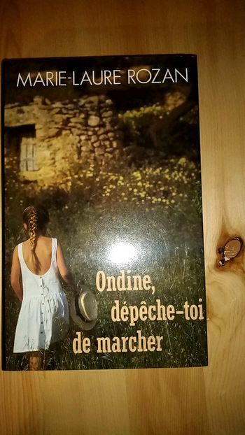 Ondine, dépêche-toi de marcher