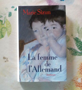 LA FEMME DE L'ALLEMAND de Marie SIZUN Ed. France Loisirs
