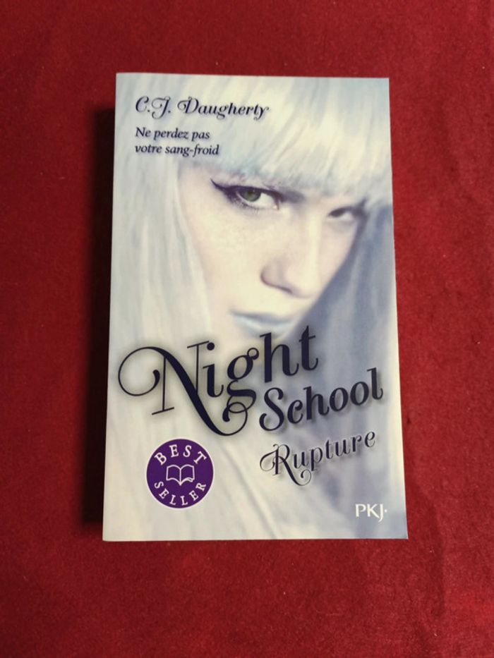 Night school tome 3 " Rupture " C.J Daugherty " PKJ