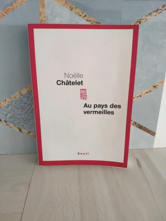 Livre grand format au pays des vermeilles Châtelet