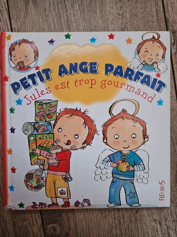 Livre Petit ange parfait "Jules est trop gourmand"