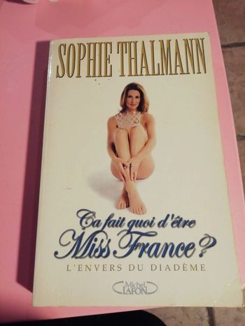 Livre ça fait quoi d'être miss France ?