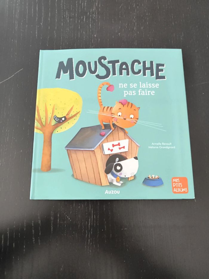 Livre - Moustache ne se laisse pas faire