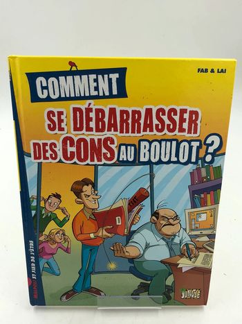 Bande dessinées comment se débarrasser des cons au boulot ?