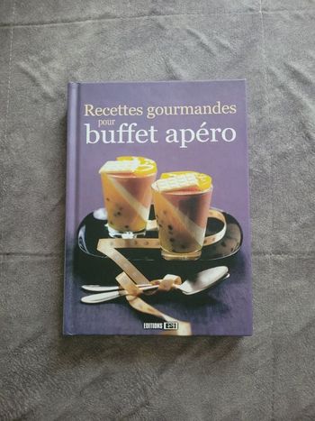 Recettes gourmandes pour buffet apéro Editions ESI