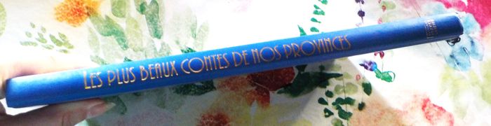 LES PLUS BEAUX CONTES DE NOS PROVINCES Ed. France Loisirs - photo numéro 3