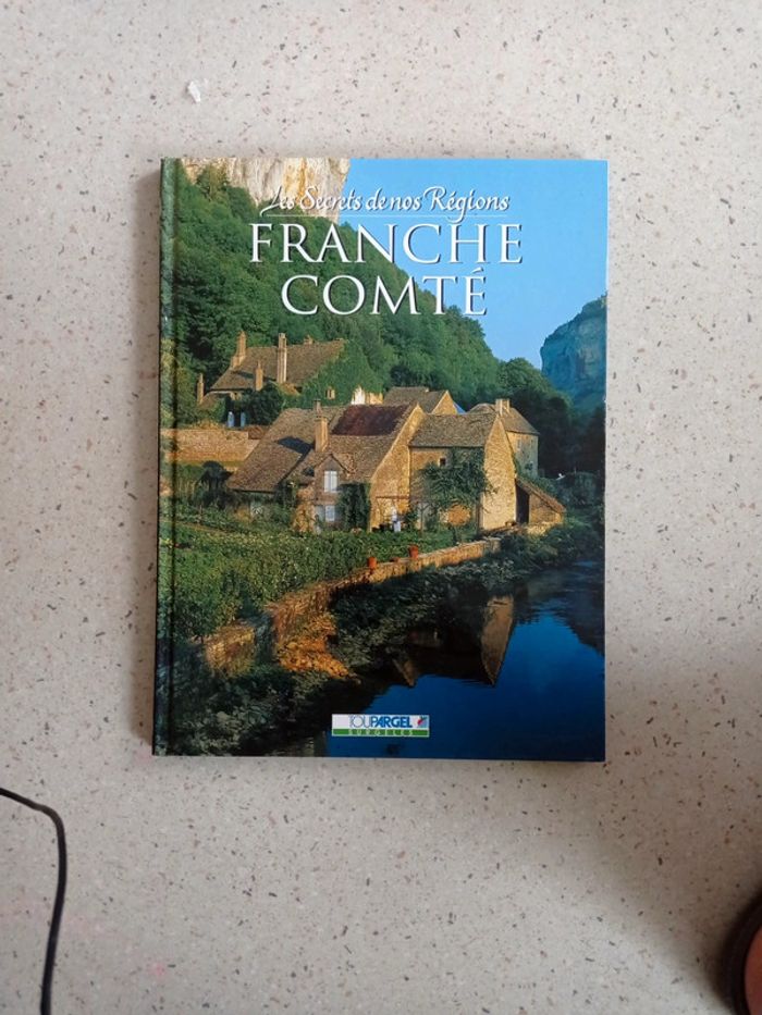 Les secrets de nos régions Franche-Comté - photo numéro 2