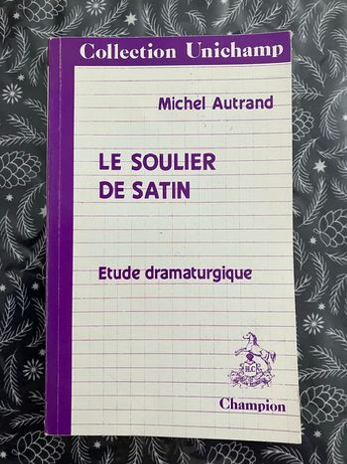 Le soulier de satin Étude dramaturgique