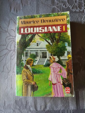 Louisiane 1 de Maurice Denuzière