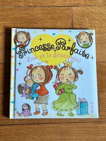 Princesse parfaite Zoé et la générosité tome 4