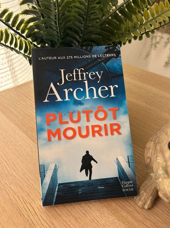 Livre Plutôt mourir de Jeffrey Archer