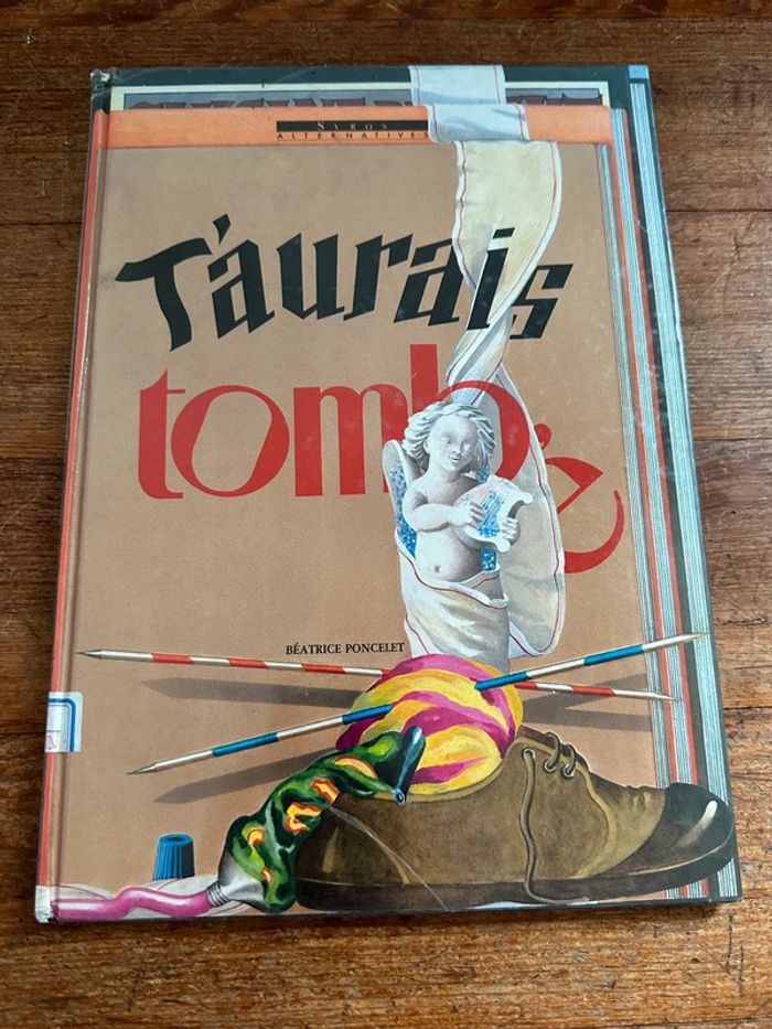 Livre album T’aurais tombé Beatrice Poncelet Syros Alternatives