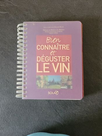 Bien connaître et déguster le vin