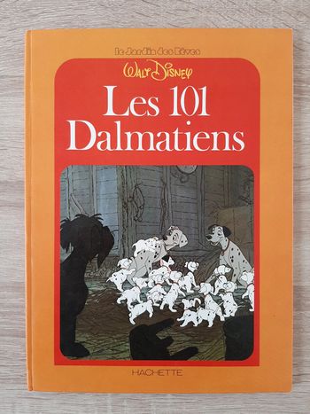 Livre Les 101 dalmatiens - Hachette 1977 - Walt Disney