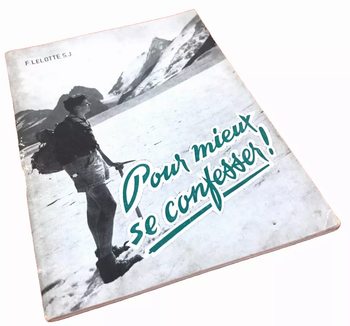 Brochure Fernand Lelotte S.J   Pour mieux se confesser !   (1957)