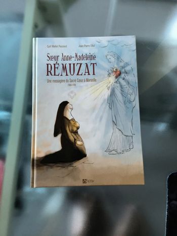 Soeur Anne-Madeleine Rémusat une messagère du sacré-cœur à Marseille