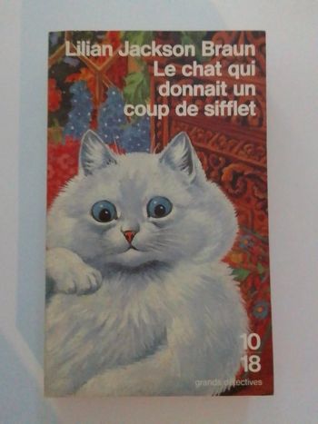 Lilian Jackson Braun - Le chat qui donnait un coup de sifflet