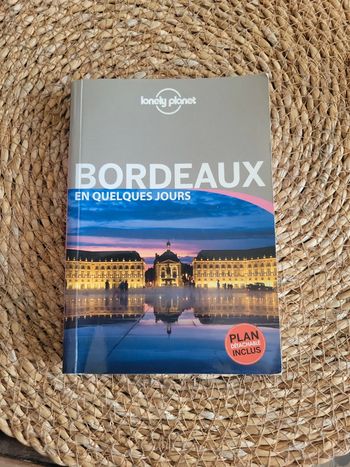 Bordeaux en quelques jours.
