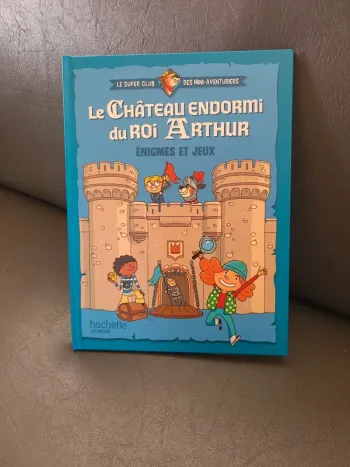 Le château endormi du roi Arthur