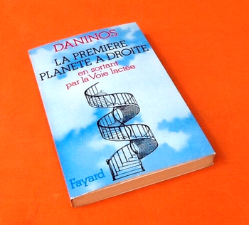 Pierre Daninos La première planète à droite en sortant par la voie lactée