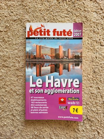 Guide Petit Futé Le Havre et son Agglomération - Édition 2007