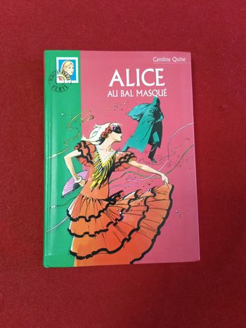 Alice au Bal masqué " bibliothèque verte " tome 477