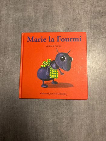 Livre, drôle de petites bêtes, Marie, la fourmi