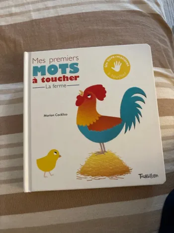 Mes premiers mots à toucher la ferme