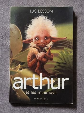 Arthur et les Minimoys Tome 1 Par Luc Besson
