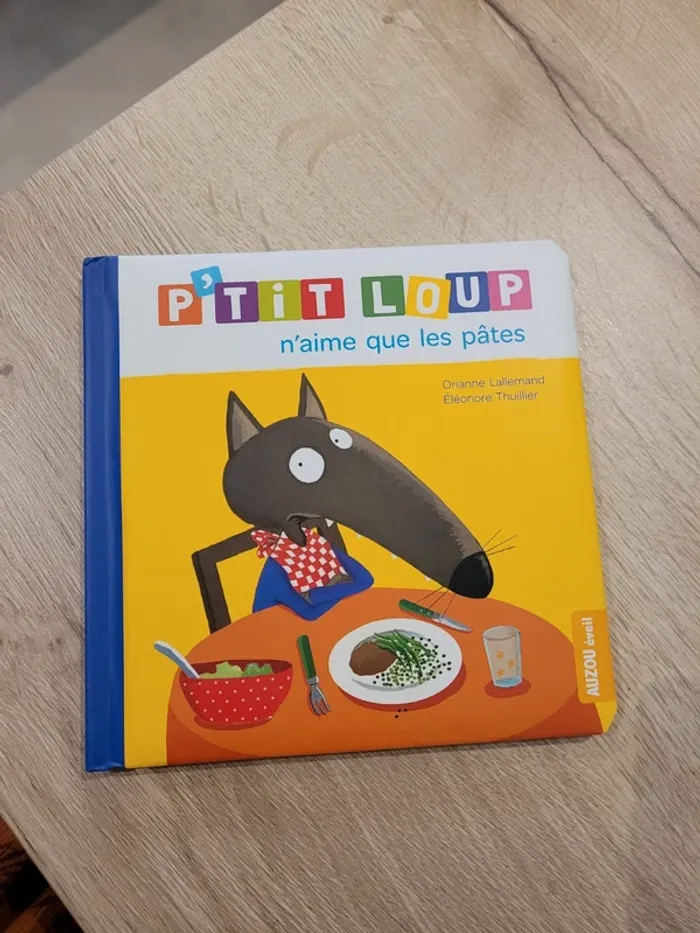 Ptit loup n'aime que les pâtes livre