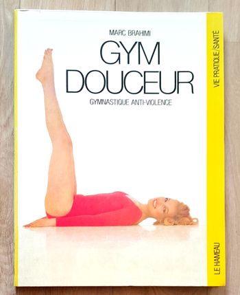 Marc Brahimi - Gym douceur anti- violence vintage 