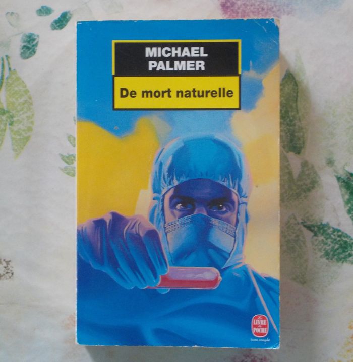 DE MORT NATURELLE de Michael PALMER Ed. Le Livre de Poche