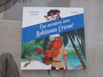 Livre enfant Une aventure avec Robinson Crusoé