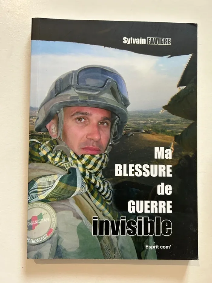 Livre de Sylvain Faviere - Ma blessure de guerre invisible