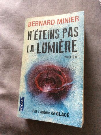 #n’éteins pas la lumière Bernard Minier.         )