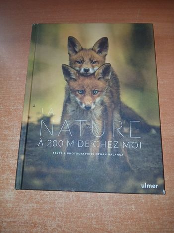 La nature à 200m de chez moi
