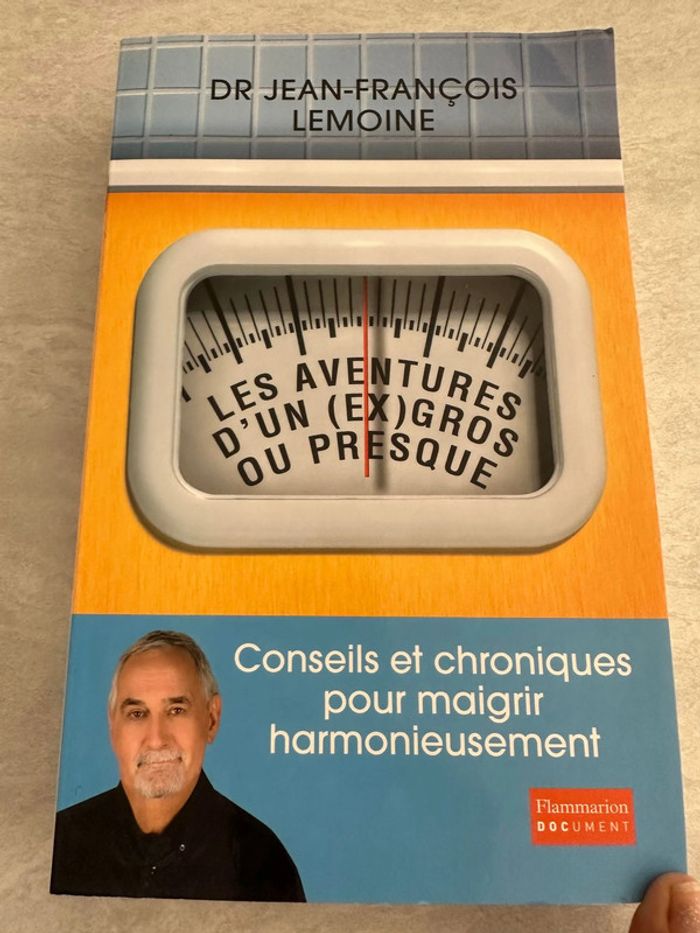 Les Aventures D'un (Ex) Gros - Ou Presque - Conseils Et Chroniques Pour Maigrir Harmonieusement