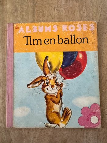 Les Albums Roses - Livre ancien cartonné Pierre Probst Caroline - Tim en Ballon