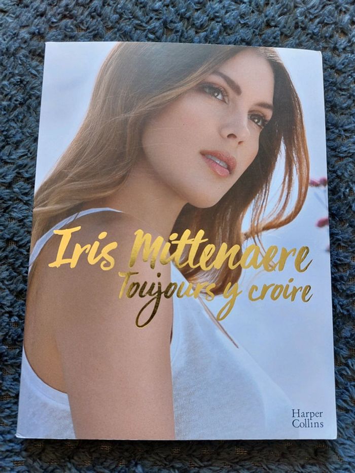 Iris Mittenaere - Toujours y Croire