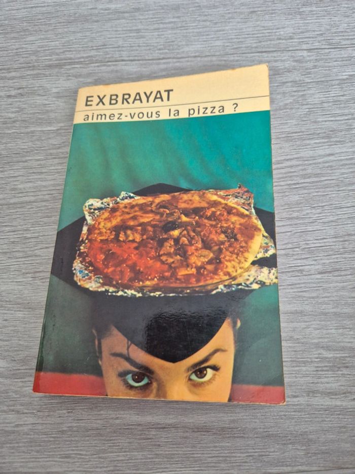 Aimez-vous les pizza ancien Charles Exbrayat
