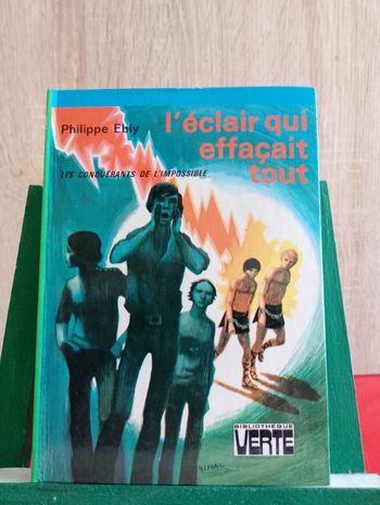 Les conquérants de l'Impossible, L'éclair qui effaçait tout, 1978, Bibliothèque verte