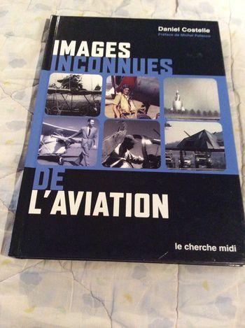 # les images inconnues de l’aviation par Daniel Costelle