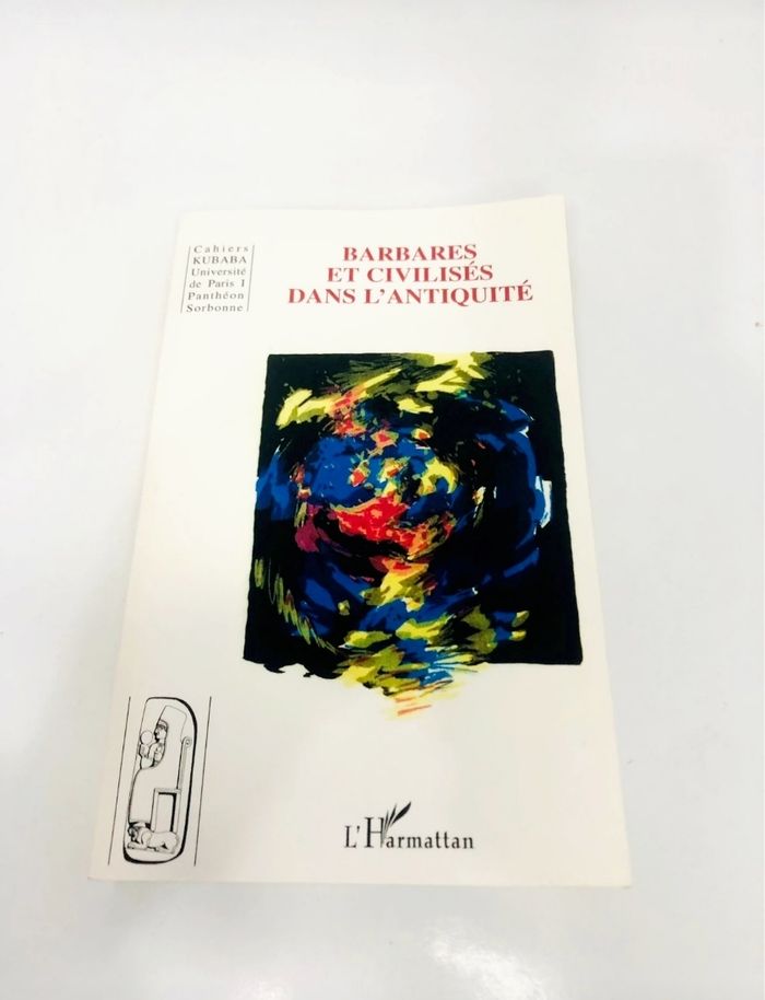 Cahier Kubaba n°7 Barbares et civilisés dans l’antiquité