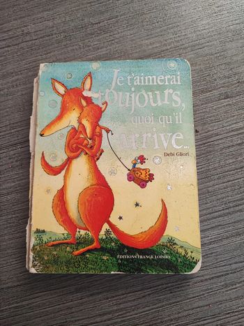 Livre je t'aimerai toujours quoi qu'il arrive