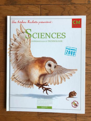 Les Ateliers Hachette Sciences expérimentales et Technologie CM - Livre de l'élève